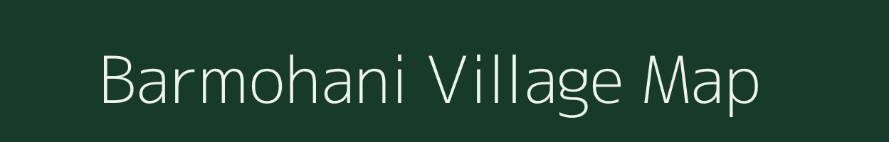 Barmohani village map in Uttar Pradesh
