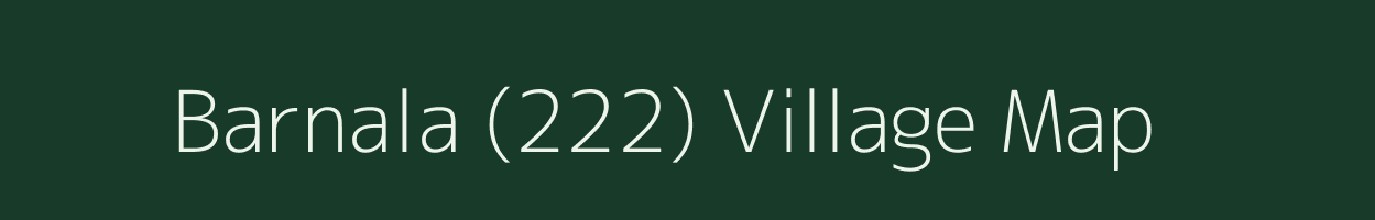 Barnala (222) village map in Punjab