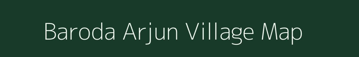 Baroda Arjun village map in Madhya Pradesh