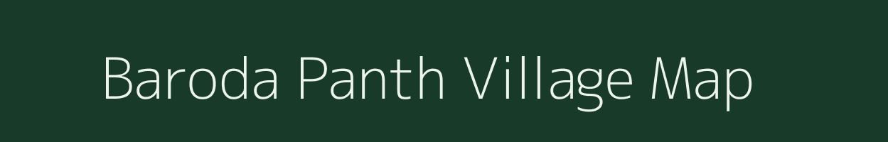 Baroda Panth village map in Madhya Pradesh