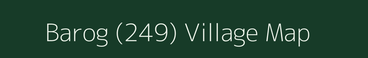 Barog (249) village map in Himachal Pradesh