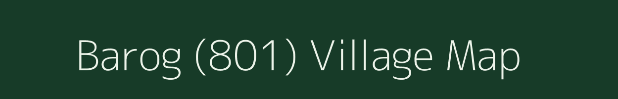 Barog (801) village map in Himachal Pradesh