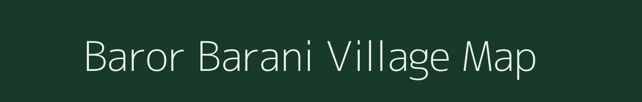 Baror Barani village map in Rajasthan