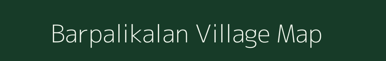 Barpalikalan village map in Chhattisgarh