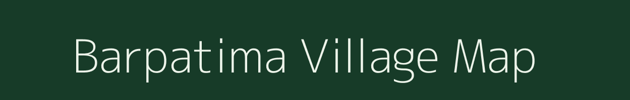 Barpatima village map in Assam