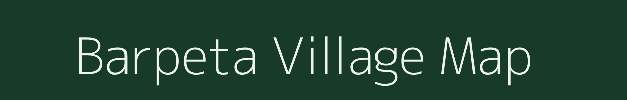 Barpeta village map in Assam