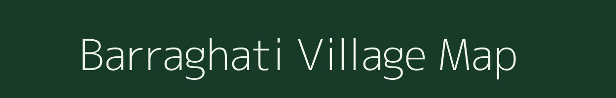 Barraghati village map in Madhya Pradesh