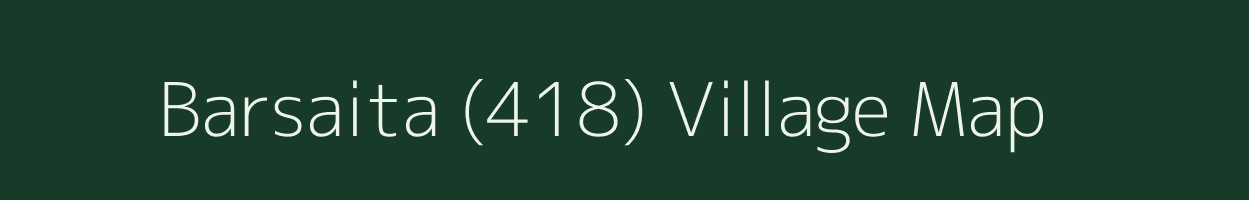 Barsaita (418) village map in Madhya Pradesh