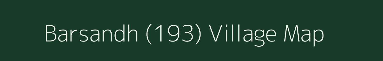 Barsandh (193) village map in Himachal Pradesh