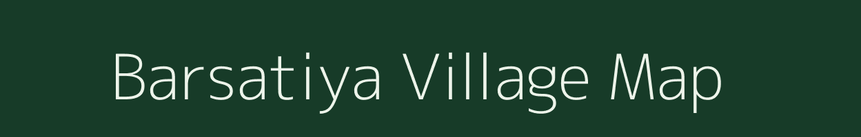 Barsatiya village map in Jharkhand