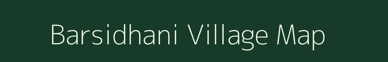 Barsidhani village map in Assam