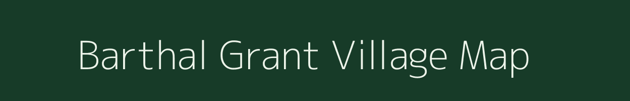 Barthal Grant village map in Assam