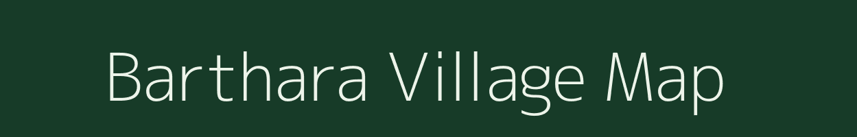 Barthara village map in Madhya Pradesh