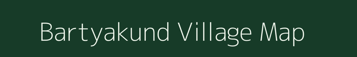 Bartyakund village map in Uttarakhand