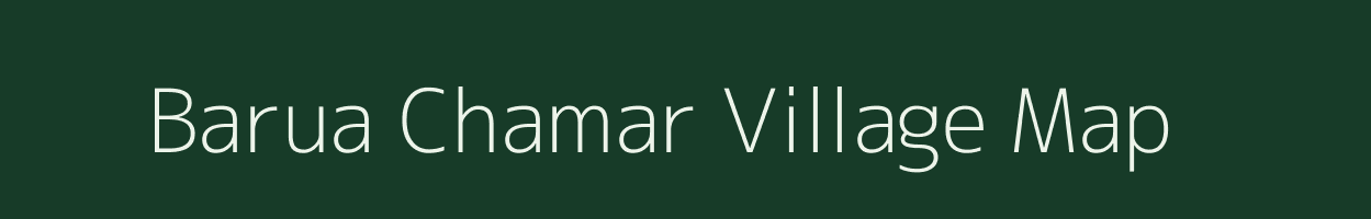 Barua Chamar village map in Uttar Pradesh