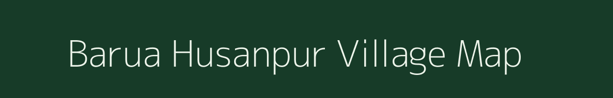 Barua Husanpur village map in Uttar Pradesh