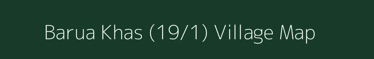 Barua Khas (19/1) village map in Himachal Pradesh