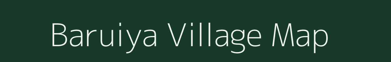 Baruiya village map in Uttar Pradesh