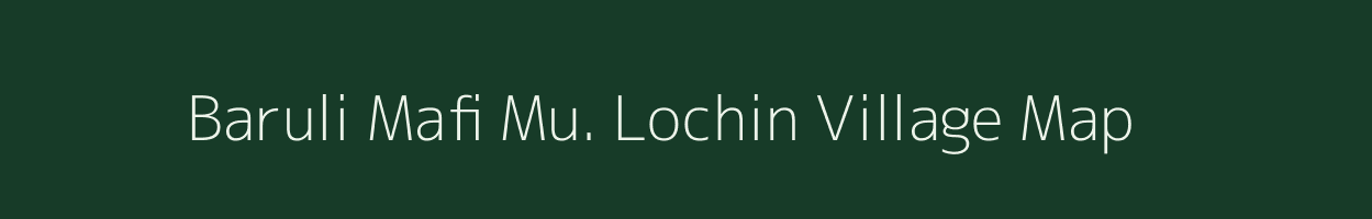 Baruli Mafi Mu. Lochin village map in Uttar Pradesh