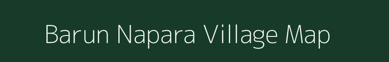 Barun Napara village map in West Bengal