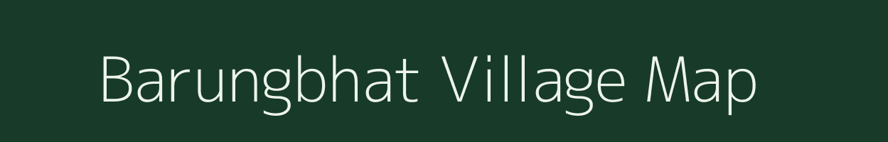 Barungbhat village map in Chhattisgarh