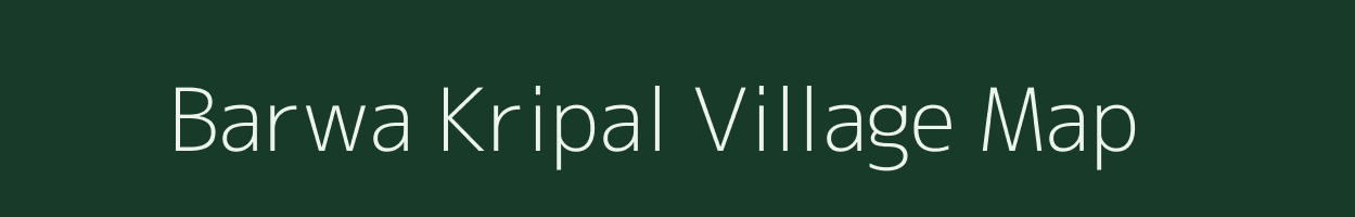 Barwa Kripal village map in Uttar Pradesh