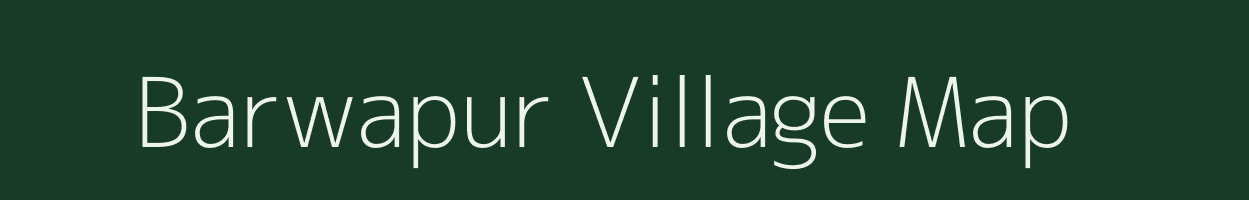 Barwapur village map in Uttar Pradesh