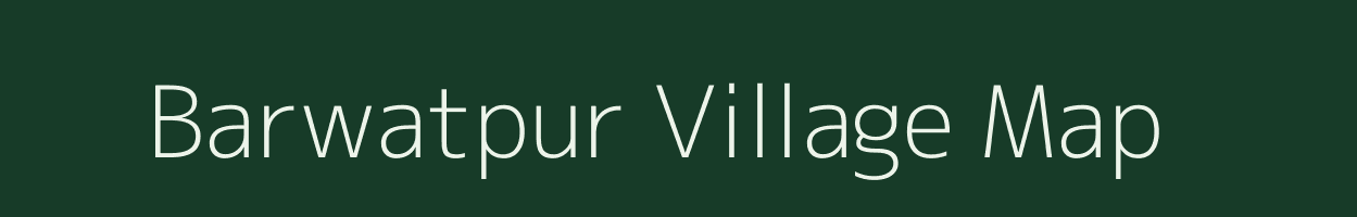 Barwatpur village map in Uttar Pradesh