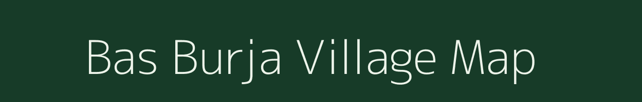 Bas Burja village map in Rajasthan