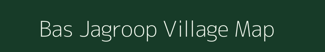 Bas Jagroop village map in Rajasthan