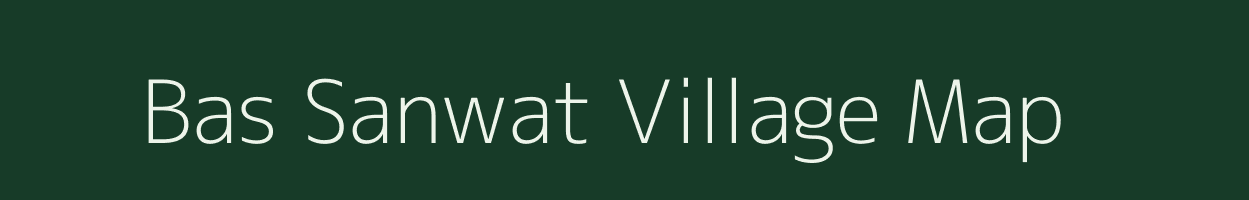 Bas Sanwat village map in Rajasthan