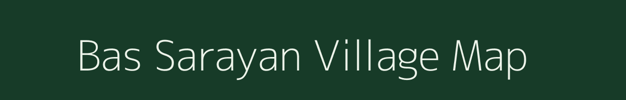 Bas Sarayan village map in Rajasthan