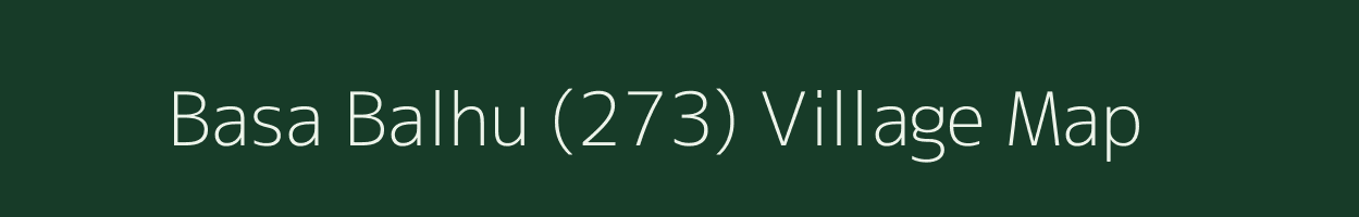 Basa Balhu (273) village map in Himachal Pradesh