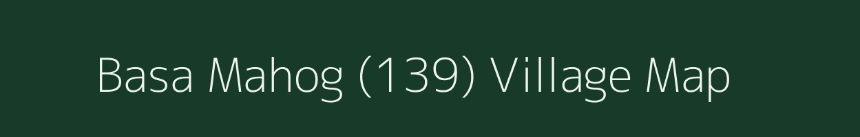 Basa Mahog (139) village map in Himachal Pradesh