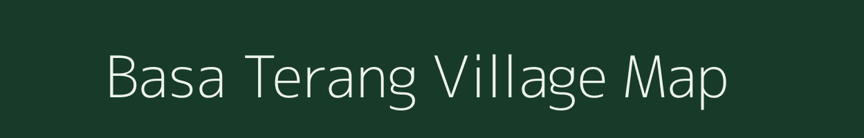 Basa Terang village map in Assam