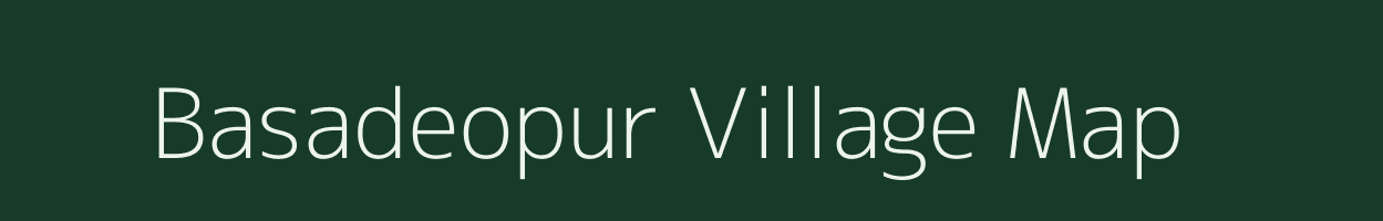 Basadeopur village map in Uttar Pradesh