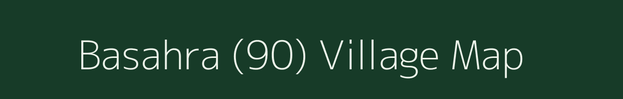 Basahra (90) village map in Haryana