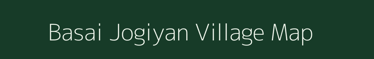 Basai Jogiyan village map in Rajasthan