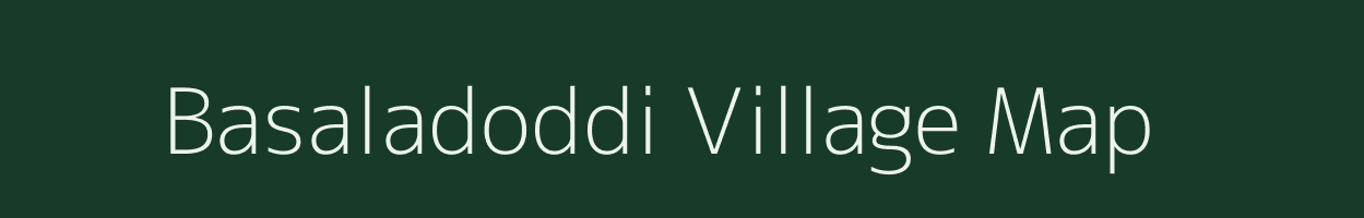 Basaladoddi village map in Andhra Pradesh