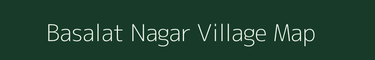 Basalat Nagar village map in Uttar Pradesh