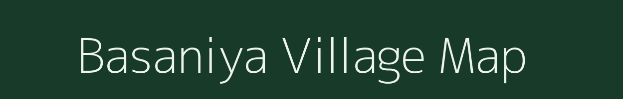 Basaniya village map in Uttar Pradesh