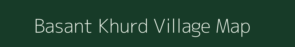 Basant Khurd village map in Bihar