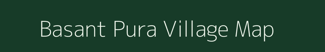 Basant Pura village map in Madhya Pradesh