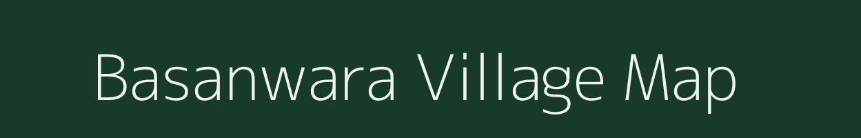 Basanwara village map in Bihar