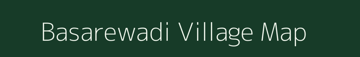 Basarewadi village map in Maharashtra