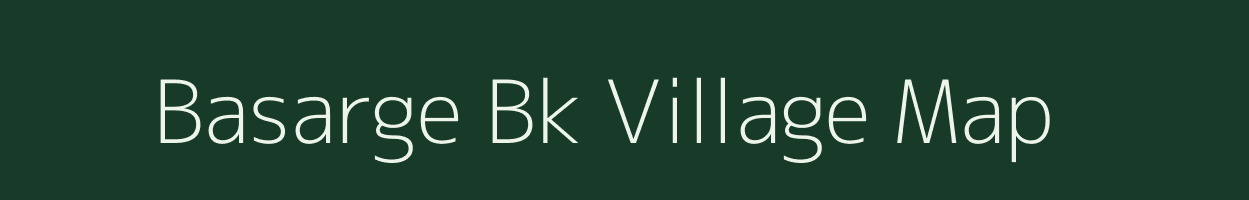 Basarge Bk village map in Maharashtra