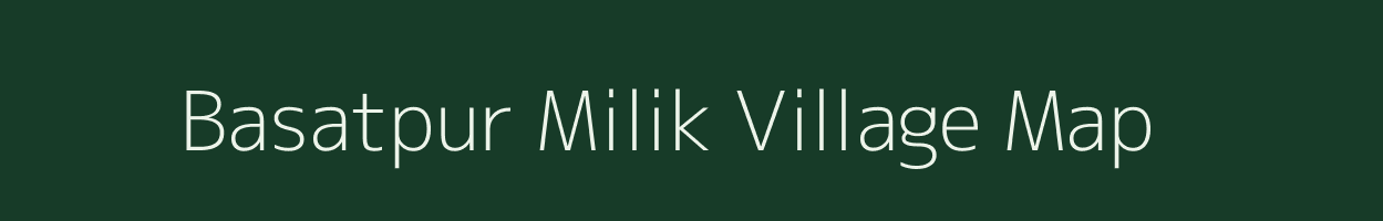 Basatpur Milik village map in Bihar