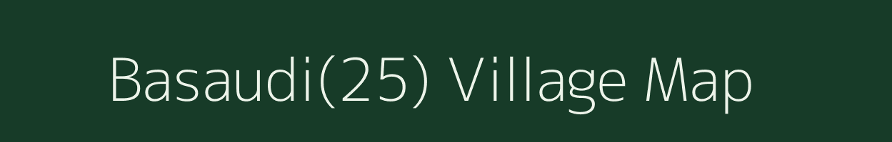 Basaudi(25) village map in Haryana