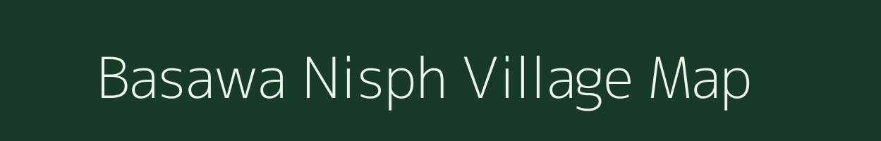 Basawa Nisph village map in Uttar Pradesh