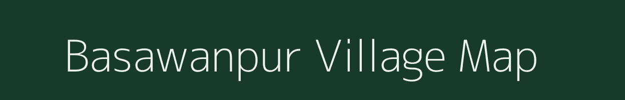 Basawanpur village map in Uttar Pradesh